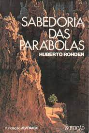 Livro Sabedoria das Parábolas Autor Rohden, Huberto (1988) [usado]