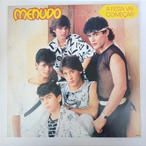 Disco de Vinil Menudo - a Festa Vai Começar Interprete Menudo (1985) [usado]