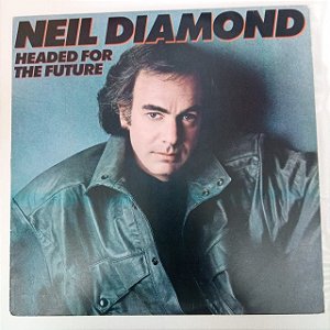 Disco de Vinil Neil Diamond - Headed For The Future Interprete Neil Diamond (1986) [usado]