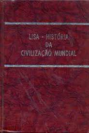 Livro Lisa- História da Civilização Mundial 2 Volumes : as Primeiras Culturas Humanas Autor Savelle, Max (1971) [usado]