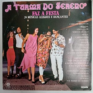 Disco de Vinil a Turma do Sereno Faz a Festa - 24 Musicas Alegres e Dançantes Interprete Varios (1985) [usado]