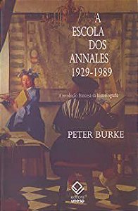 Livro a Escola dos Annales- 1929 - 1989 Autor Burke, Peter (2010) [usado]