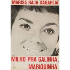 Livro Milho Pra Galinha, Mariquinha Autor Gabaglia, Marisa Raja [usado]