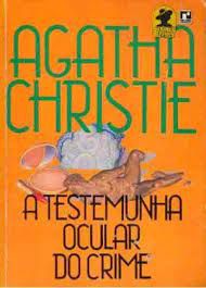 Livro a Testemunha Ocular do Crime Autor Christie, Agatha (1957) [usado]