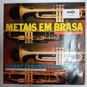 Disco de Vinil Metais em Brasa Interprete Henry Jerome e sua Orquestra (1972) [usado]