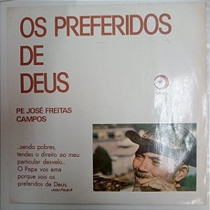 Disco de Vinil os Preferidos de Deus Interprete Padre José Freitas de Campos (1980) [usado]