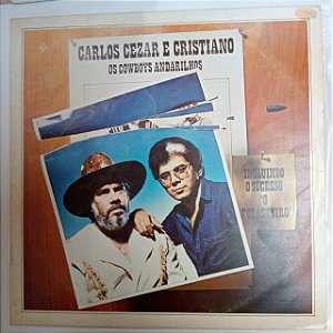 Disco de Vinil Carlos Cezar e Cristiano - os Cowboys Andarilhos Interprete Carlos Cezar e Cristiano (1982) [usado]