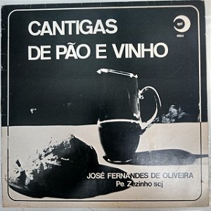 Disco de Vinil Pe. Zezinho - Cantigas de Pão e Vinho Interprete Pe. Zezinho (1979) [usado]