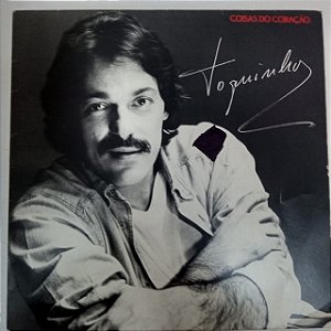 Disco de Vinil Toquinho - Coisas do Coração Interprete Toquinho (1986) [usado]