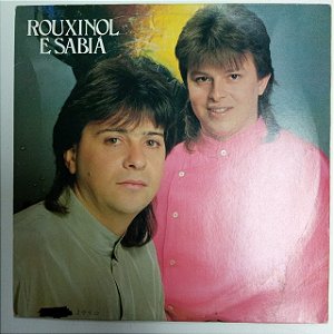 Disco de Vinil Rouxinol e Sabiá - 1989 Interprete Rouxinol e Sabiá (1989) [usado]