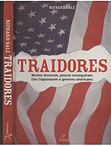 Livro Traidores: os Piores Atos de Traição da História Americana Autor Sale, Richard (2004) [usado]