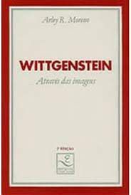 Livro Wittgenstein: Através das Imagens Autor Moreno, Arley R. (1995) [usado]