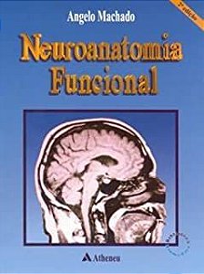 Livro Neuroanatomia Funcional Autor Machado, Angelo B.m. (2000) [usado]