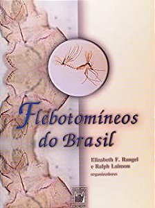Livro Flebotomíneos do Brasil Autor Rangel, Elizabeth F. e Ralph Lainson (2003) [usado]