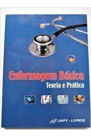 Livro Enfermagem Básica - Teoria e Prática Autor Schull, Patricia Dwyer (2005) [usado]