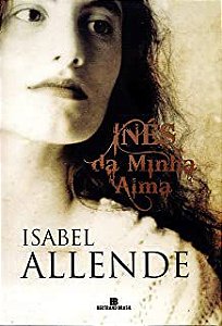 Livro Inés da Minha Alma Autor Allende. Esabel (2007) [usado]