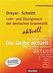 Livro Lehr- Und Ubungsbuch Der Deustschen Grammatik Aktuell- Die Gelbe Aktuell Autor Dreyer. Schmitt (2009) [usado]