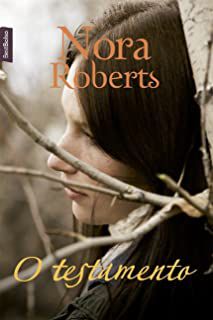 Livro o Testamento Autor Roberts, Nora (2016) [usado]