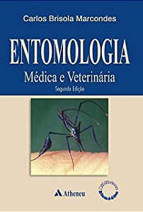 Livro Entomologia : Médica e Veterinária Autor Marcondes, Carlos Brisola (2011) [usado]