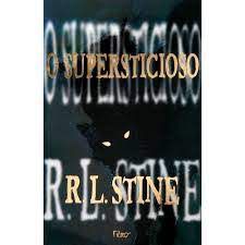 Livro o Supersticioso Autor Stine, R.l. (2002) [usado]