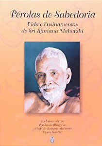 Livro Pérolas de Sabedoria- Vida e Ensinamentos de Sri Ramana Maharshi Autor Maharshi, Sri Ramana (2021) [usado]
