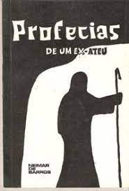 Livro Profecias de um Ex-ateu Autor Barros, Neimar de (1974) [usado]