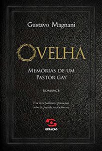 Livro Ovelha : Memórias de um Pastor Gay Autor Magnani, Gustavo (2015) [usado]