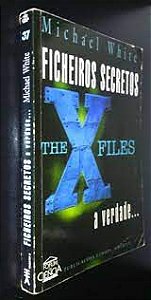 Livro Ficheiros Secretos- a Verdade Autor White , Michael (1997) [usado]