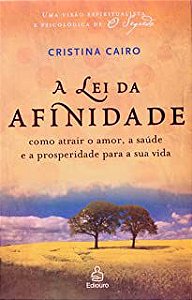 Livro a Lei da Afinidade Autor Cairo, Cristina (2007) [usado]