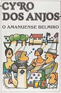 Livro o Amanuense Belmiro Autor Anjos, Cyro dos (2001) [usado]