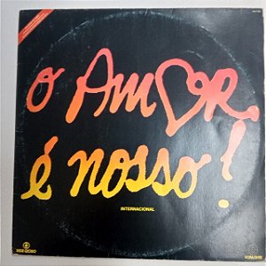 Disco de Vinil o Amor é Nosso Internacional Interprete Varios (1981) [usado]