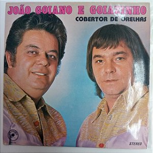 Disco de Vinil João Goiano e Goiazinho - Cobertor de Orelhas Interprete João Goiano e Goiazinho (1979) [usado]