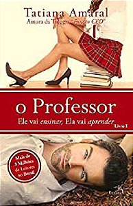Livro o Professor: Ele Vai Ensinar, Ela Vai Aprender Vol. 1 Autor Amaral, Tatiana (2015) [usado]