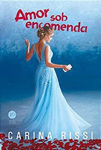 Livro Amor sob Encomenda Autor Rissi, Carina (2020) [usado]