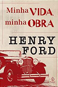 Livro Minha Vida, Minha Obra Autor Ford, Henry (2021) [usado]