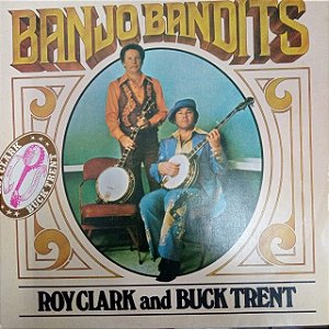 Disco de Vinil Banjo Bandits Interprete Roy Clark / Buck Trent (1978) [usado]