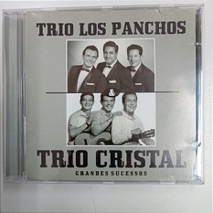 Cd Trio Los Panchos - Trio Cristal Grandes Sucessos Interprete Trio Los Panchos - Trio Cristal [usado]