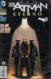 Gibi Batman Eterno Nº 02 - Novos 52 Autor Cai um Herói (2015) [usado]