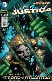 Gibi Liga da Justiça Nº 16 - Novos 52 Autor a Conclusão de o Trono da Atlântida (2013) [usado]