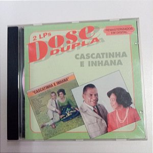 Cd Cascatinha e Inhana - Dose Dupla 2 Lps Interprete Cascatinha e Inhana (1968) [usado]
