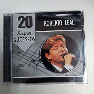 Cd Roberto Leal - 20 Super Sucessos Interprete Roberto Leal [usado]