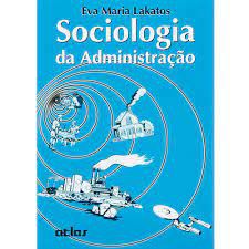 Livro Sociologia da Administração Autor Lakatos, Eva Maria (1997) [usado]