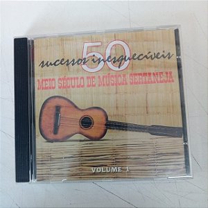 Cd 50 Sucessos Inesquecíveis - Meio Século de Música Sertaneja Interprete Varios [usado]