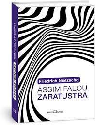 Livro Assim Falou Zaratustra : um Livro para Todos e para Ninguém Autor Nietzsche, Friedrick (2014) [seminovo]