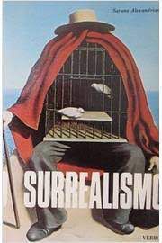 Livro o Surrealismo Autor Alexandrian, Sarane (1976) [usado]