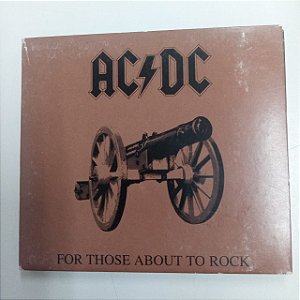 Cd Ac/dc - For Those About To Rock Capa Digipack Interprete Ac/dc [usado]