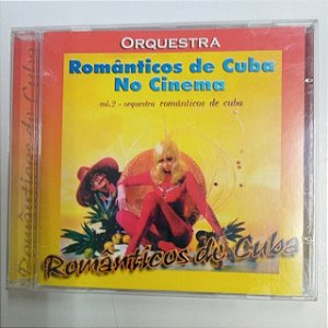Cd Orquestra Romantico S de Cuba no Cinema Vol.2 Interprete Orquestra Romanticos de Cuba (2000) [usado]