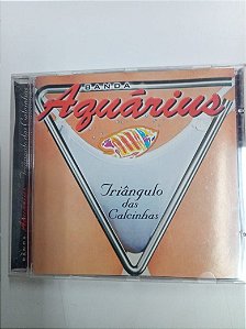 Cd Banda Aquarius - Triangulo das Calcinhas Interprete Banda Aquarius [usado]
