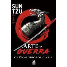 Livro a Arte da Guerra: os 13 Cápítulos Originais Autor Tzu, Sun (2019) [seminovo]