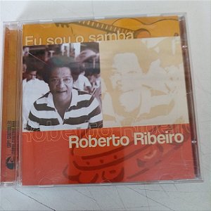 Cd Roberto Ribeiro - Eu Sou o Samba Interprete Roberto Ribeiro [usado]